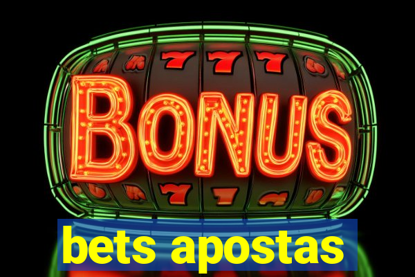 bets apostas