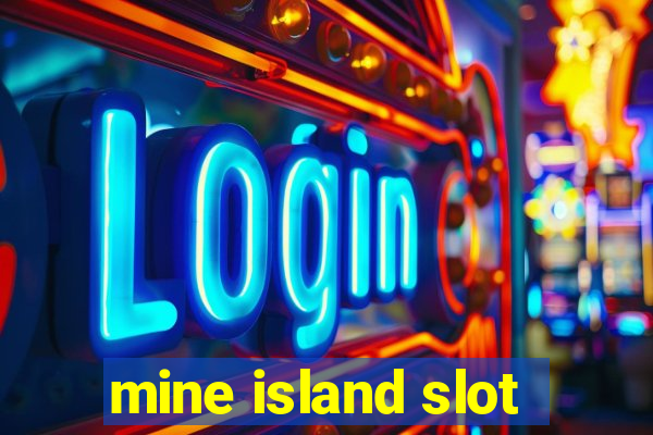 mine island slot