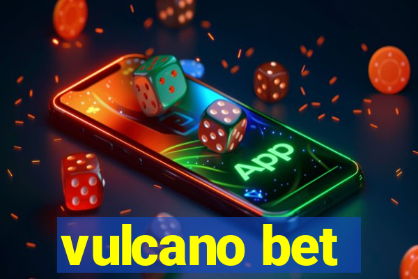 vulcano bet