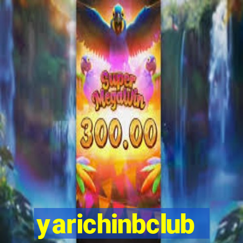 yarichinbclub