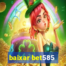 baixar bet585