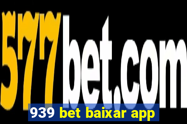 939 bet baixar app