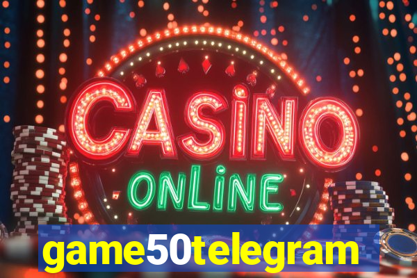 game50telegram