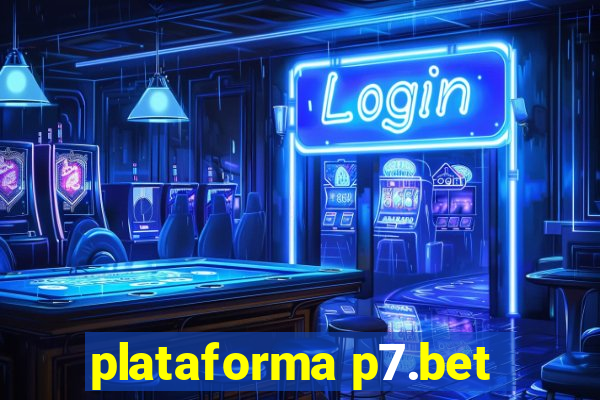 plataforma p7.bet