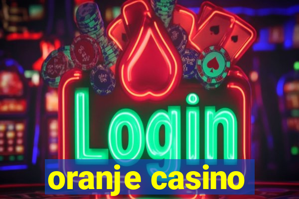 oranje casino