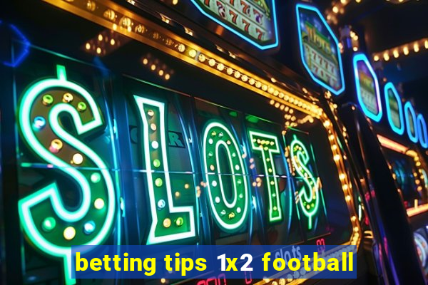 betting tips 1x2 football