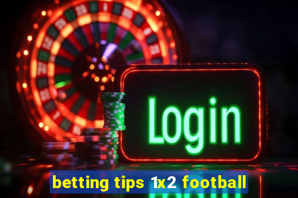 betting tips 1x2 football