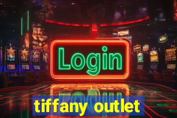 tiffany outlet