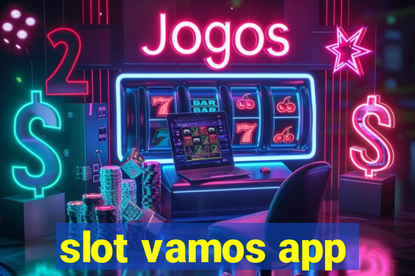 slot vamos app