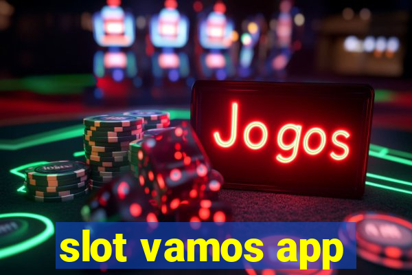 slot vamos app