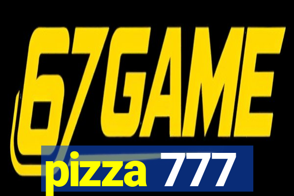 pizza 777