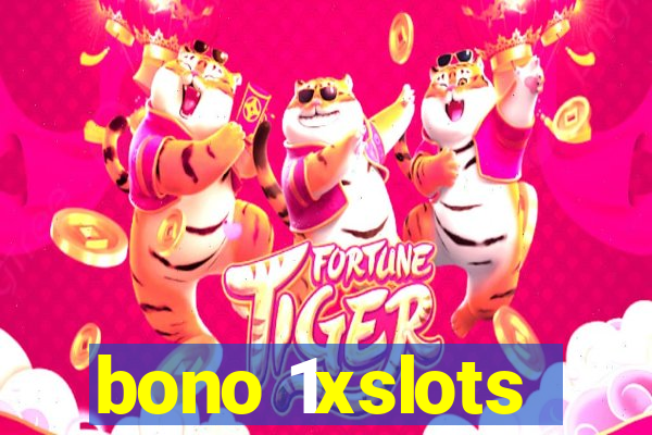 bono 1xslots