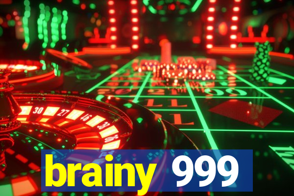 brainy 999