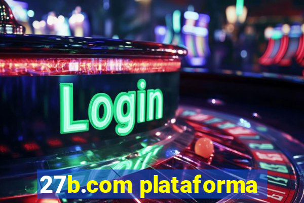 27b.com plataforma