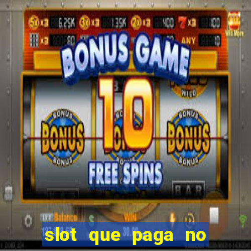 slot que paga no cadastro sem depósito