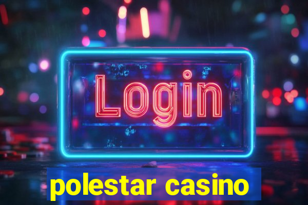 polestar casino