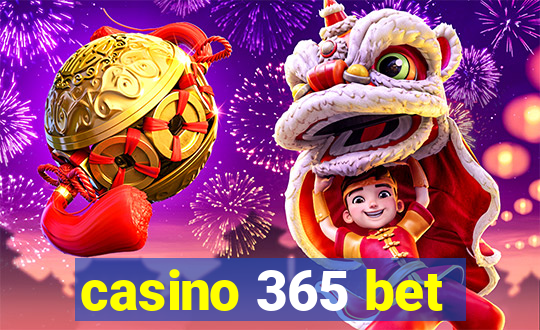 casino 365 bet