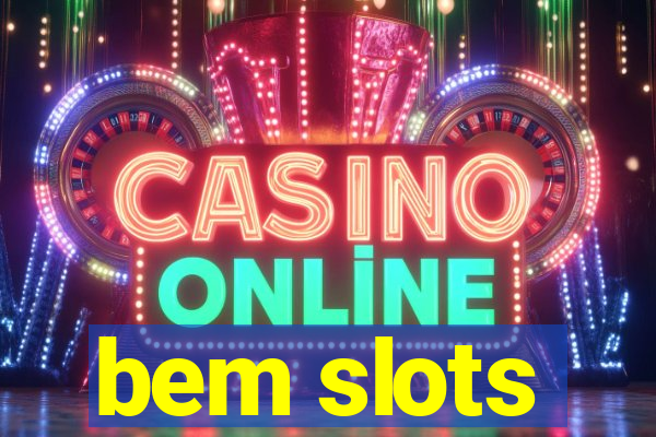 bem slots