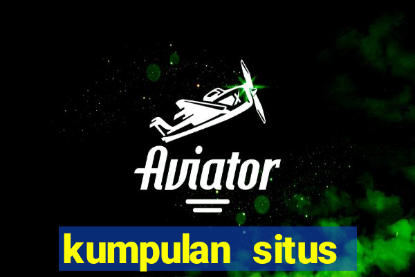 kumpulan situs nexus slot