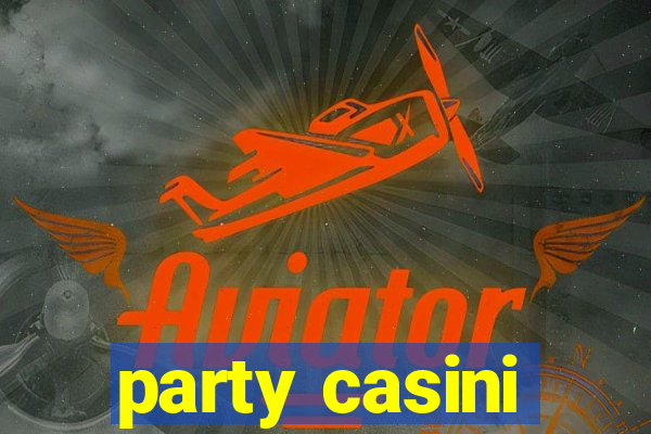 party casini