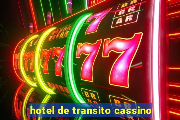 hotel de transito cassino