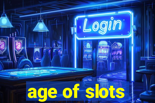 age of slots