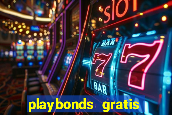 playbonds gratis jogar bingo silverball