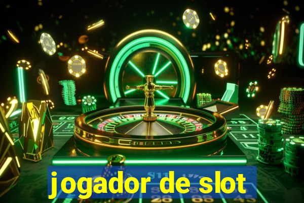 jogador de slot