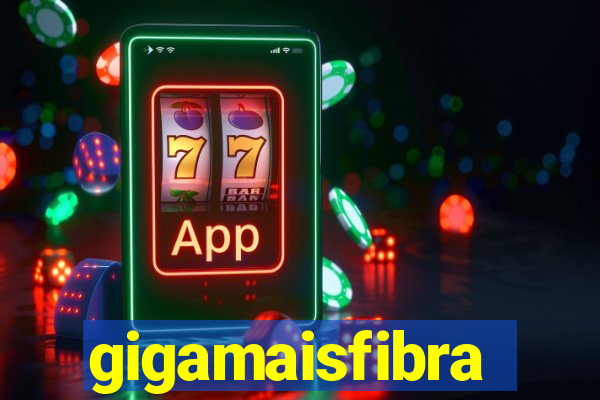 gigamaisfibra