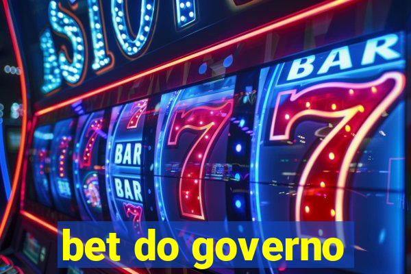 bet do governo