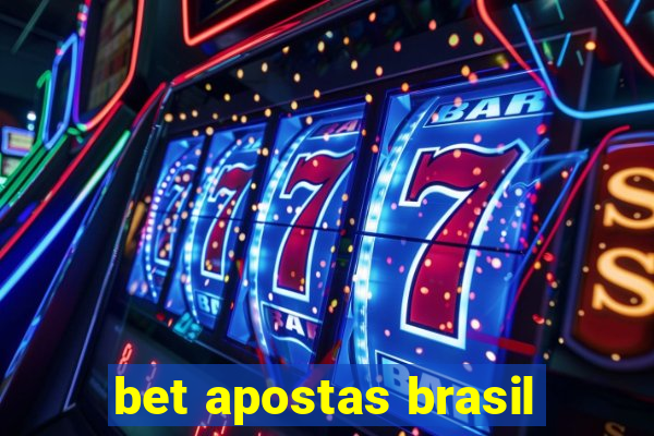 bet apostas brasil