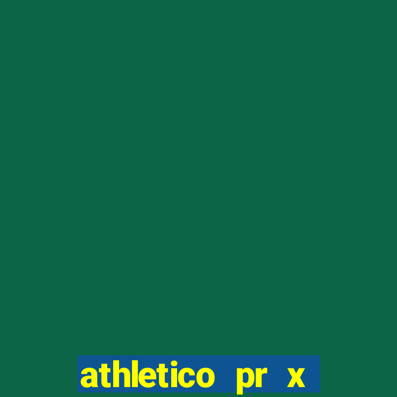 athletico pr x atlético go