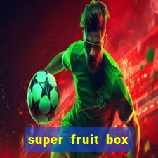 super fruit box codes 2024