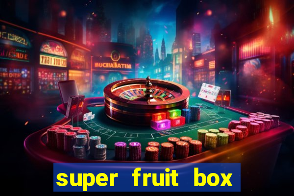 super fruit box codes 2024