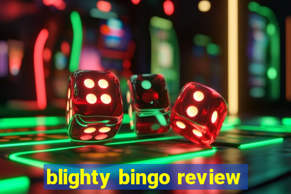 blighty bingo review