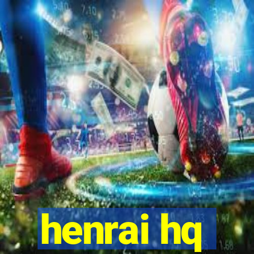 henrai hq