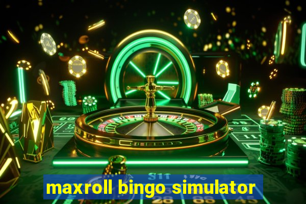 maxroll bingo simulator