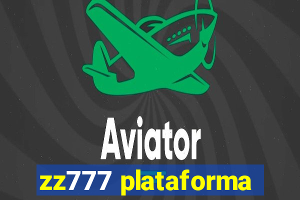 zz777 plataforma