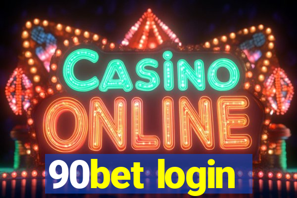 90bet login