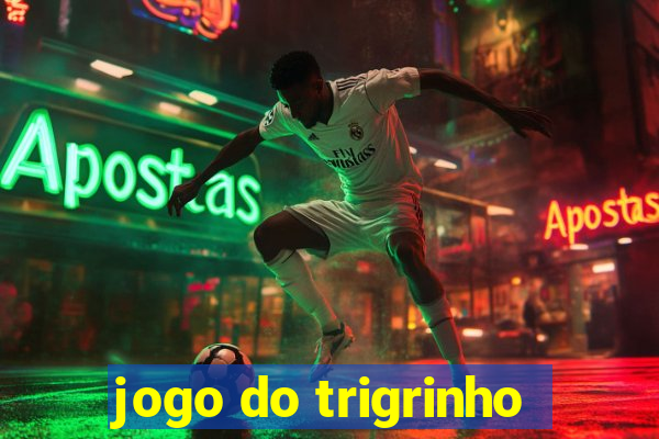 jogo do trigrinho