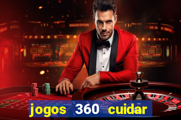 jogos 360 cuidar de bebe