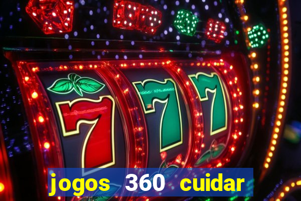 jogos 360 cuidar de bebe