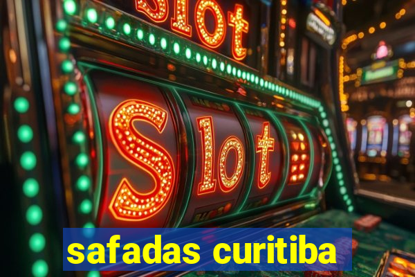 safadas curitiba