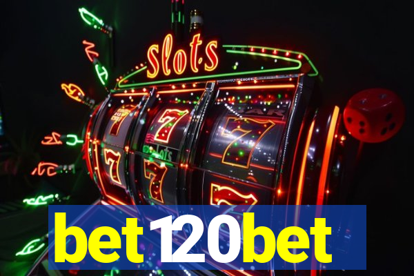 bet120bet