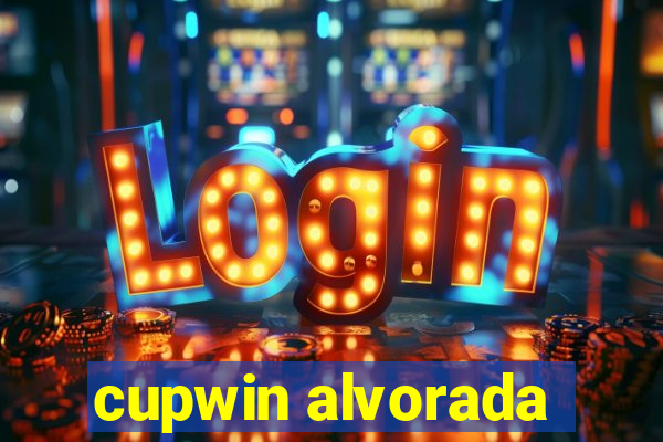 cupwin alvorada