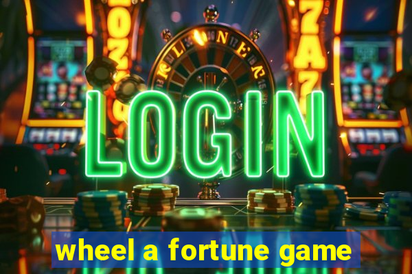 wheel a fortune game