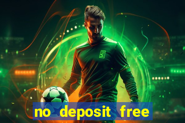 no deposit free casino money