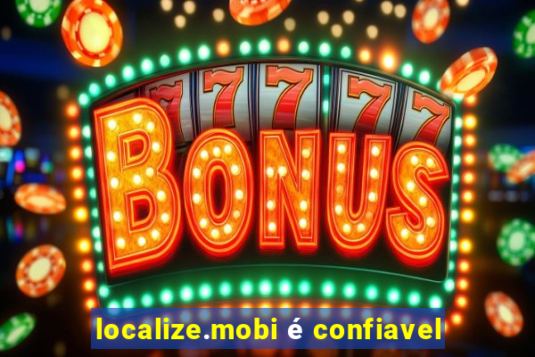 localize.mobi é confiavel