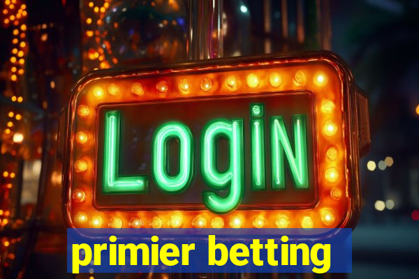 primier betting