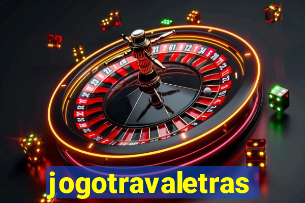 jogotravaletras